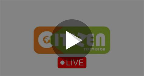 citizen tv live now|citizen tv live .